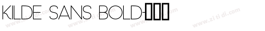 Kilde Sans Bold字体转换